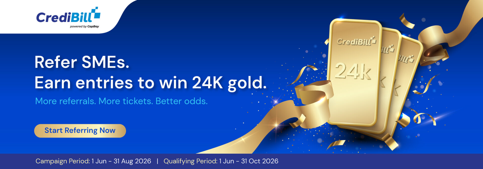 CrediBill Refer & Win 24K Gold Campaign — Refer SMEs to CrediBill and win a 10g 24K Gold Bar